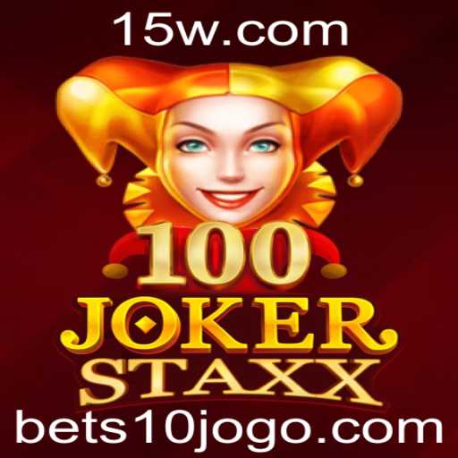 Descubra o Mundo Empolgante de 100JokerStaxx com a Estratégia Bet 10