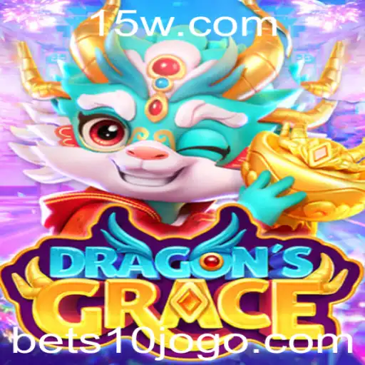 DragonsGrace: Dominando o Mundo dos Dragões com a Aposta Bet 10