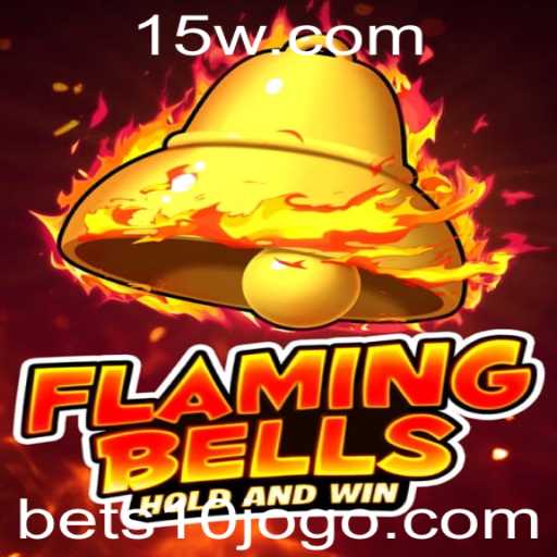 Tudo o Que Você Precisa Saber Sobre o Jogo Flamingbells e a Estratégia Bet 10